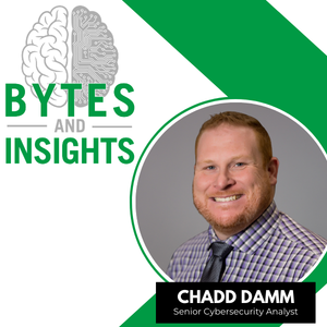 Bytes and Insights Feature Image of Chadd Damm Cybersecurity Analyst 