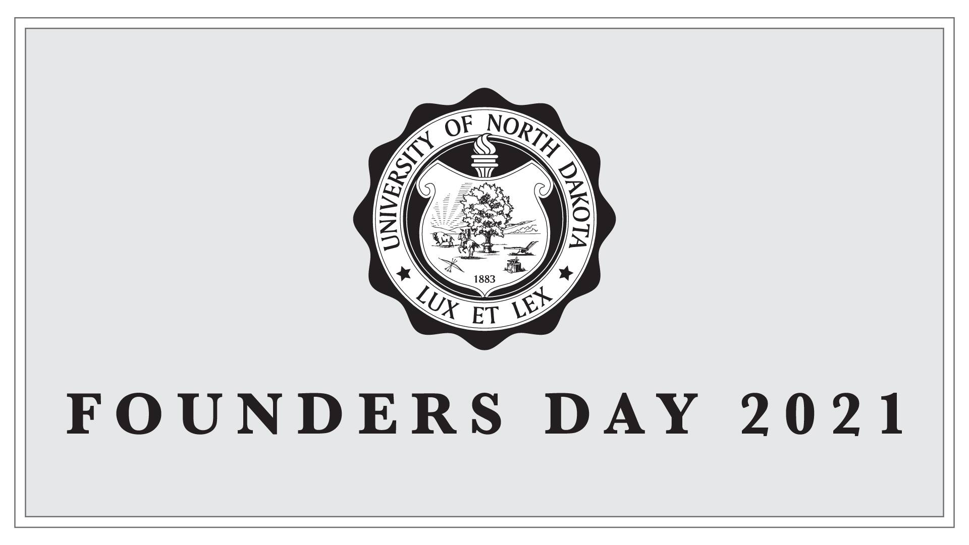 UND Founders Day University of North Dakota