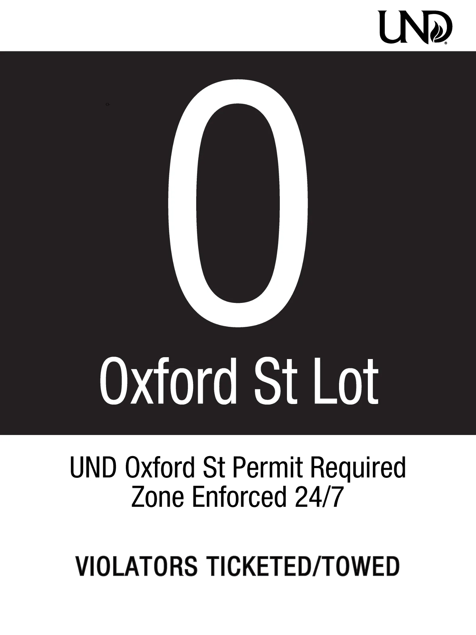 UND parking sign with solid black background labeled O for Oxford Street Lot. Oxford Street permit required. Zone enforced 24/7. Violators ticketed or towed.